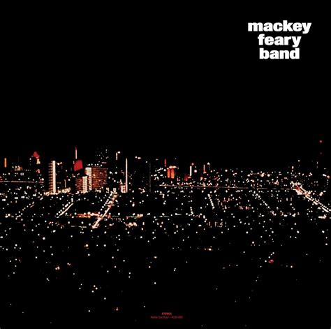 mackey feary son|Mackey Feary Band's first album is getting reissued this summer.